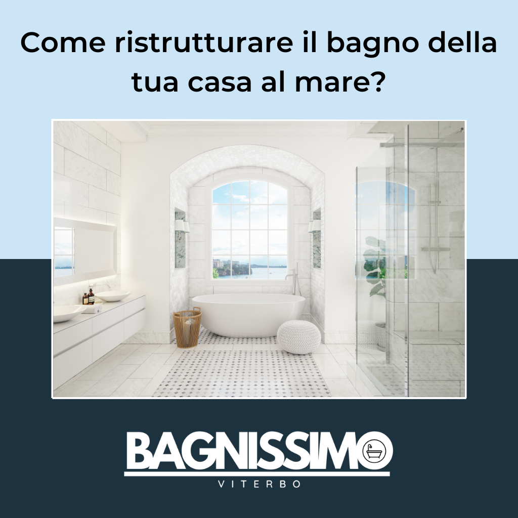 Come ristrutturare il bagno della tua casa al mare?